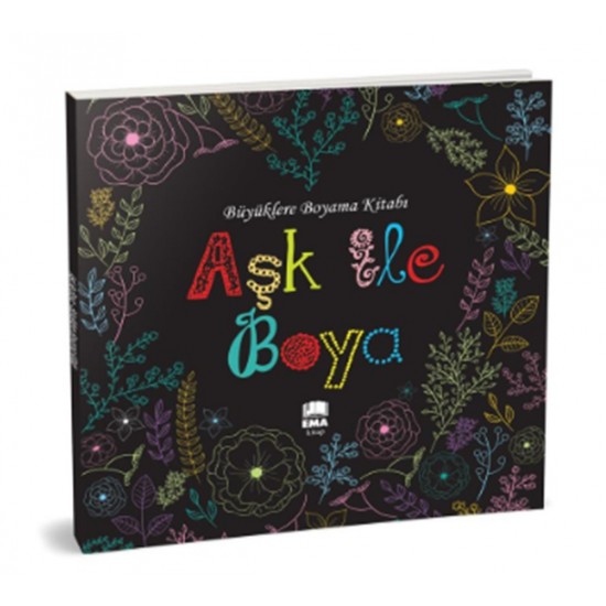 Ema - Büyüklere Boyama Kitabı Aşk İle Boya