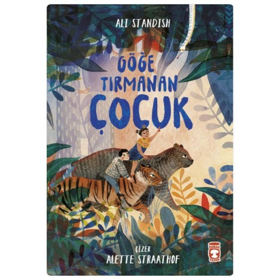 Timaş - Göğe Tırmanan Çocuk - Alette Straathof