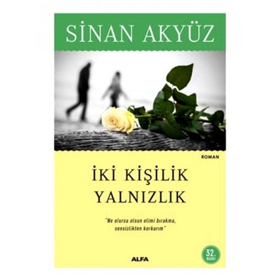 Alfa - İki Kişilik Yanlızlık Sinan Akyüz