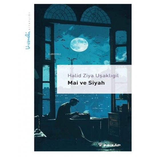 İnkılap - Mai Ve Siyah Halit Ziya Uşaklıgil