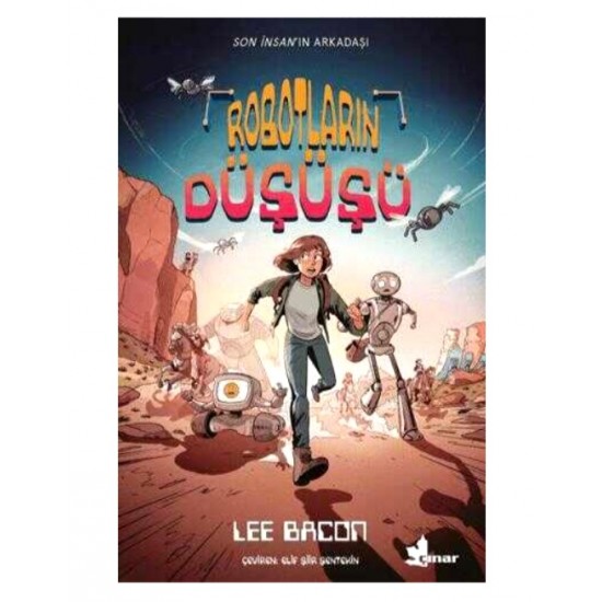 Çınar - Robotların Düşüşü -Çizgi Roman  Lee Bacon