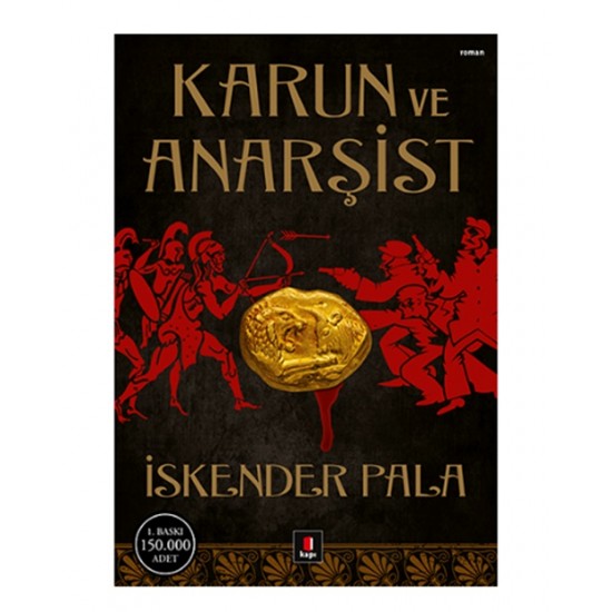 Kapı - Karun Ve Anarşist - İskender Pala
