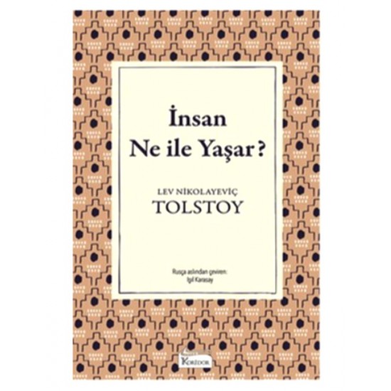 Koridor - İnsan Ne İle Yaşar - Lev Nikolayeviç Tolstoy