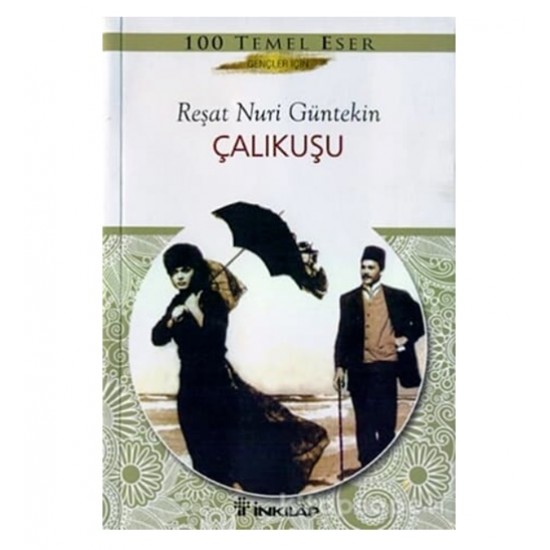 İnkılap Çalıkuşu İnce Reşat Nuri Güntekin