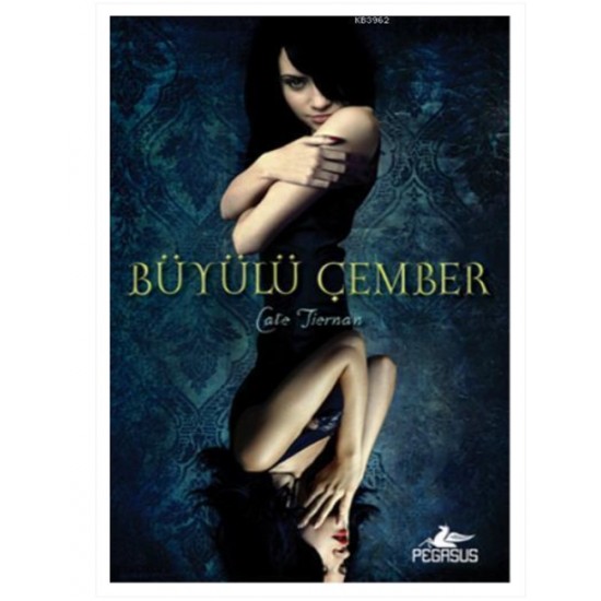 Pegasus - Büyülü Çember Cate Tiernan