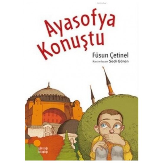 Günışığı - Ayasofya Konuştu Füsun Çetinel