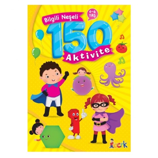Locrk Çocuk - Bilgili Neşeli 150 Aktivite Kitabı 4-6 Yaş