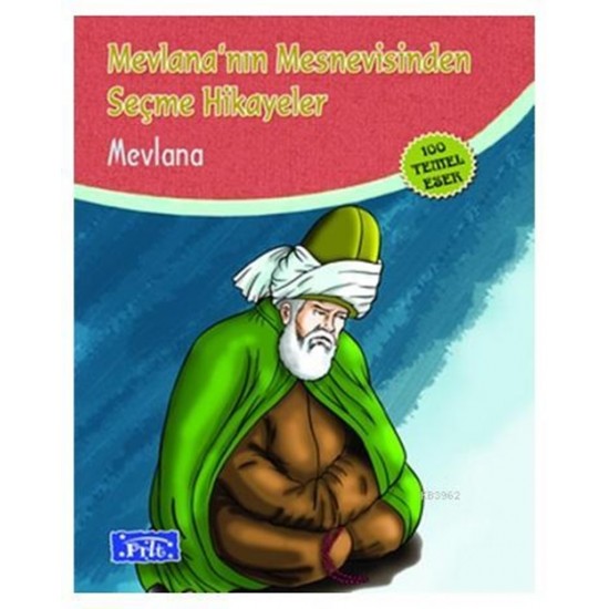 Parıltı - Mevlana'nın Mesnevisinden Seçme Hikayeler