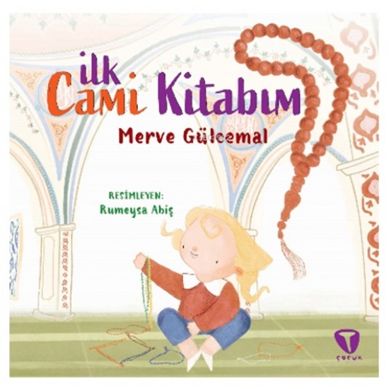 Turkuvaz Çocuk - İlk Cami Kitabım Merve Gülcemal