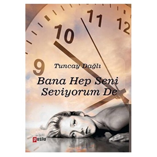 Puslu - Bana Hep Seni Seviyorum De