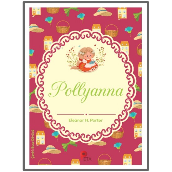 Peta - Pollyanna Eleanor H. Porter