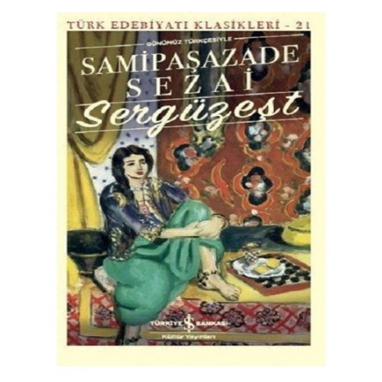 İş Bankası - Sergüzeşt Sami Paşazade Sezai