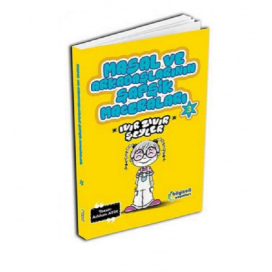 Masal Ve Arkadaşlarının Şapşik Maceraları Ivır Zıvır Şeyler