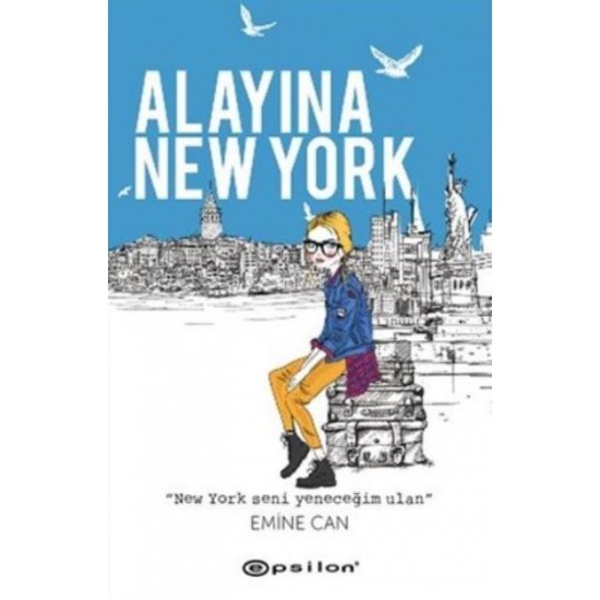 Epsilon - Alayına New York - Emine Can
