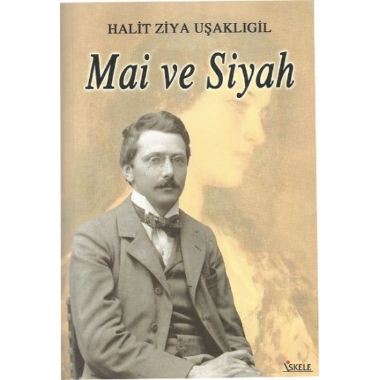İskele - Mai Ve Siyah - Halit Ziya Uşaklıgil