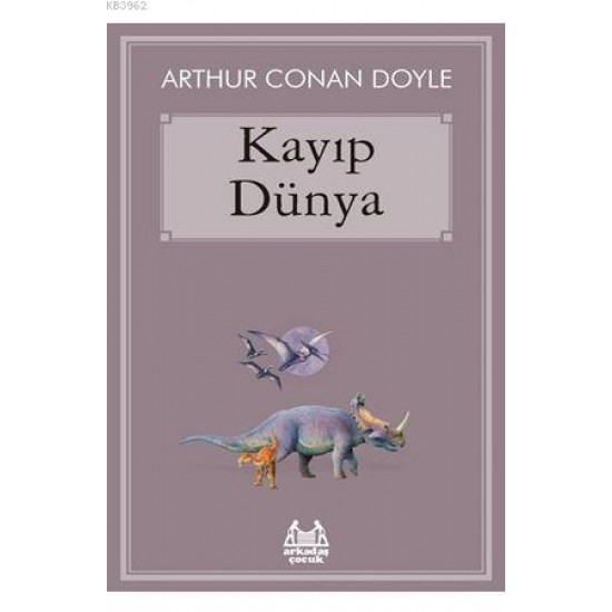 Arkadaş - Kayıp Dünya Arthur Conan Doyle