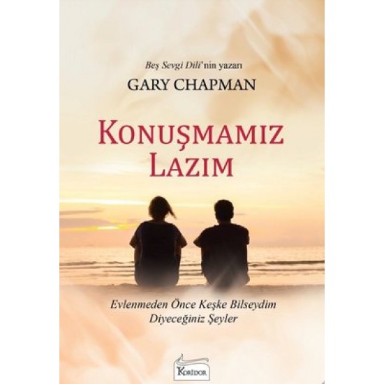 Koridor - Konuşmamız Lazım - Gary Chapman