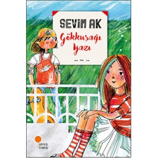 Günışığı - Gökkuşağı Yazı - Sevim Ak