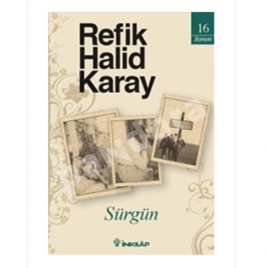 İnkılap - Sürgün Refik Halid Karay