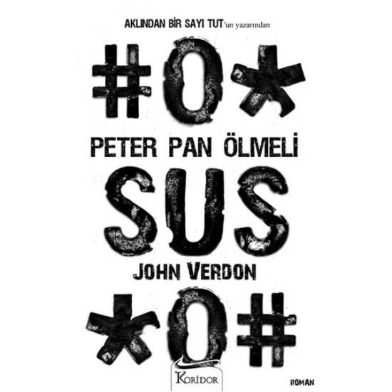 Koridor - Peter Pan Ölmeli - John Verdon