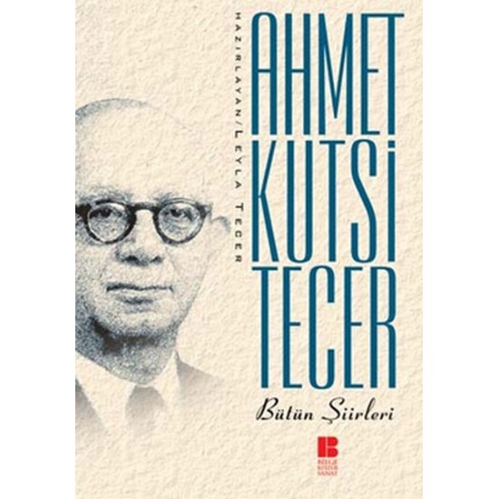 Bilge Kültür - Bütün Şiirleri - A.Kutsi Tecer