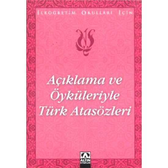 Altın - Açıklama Ve Öyküleriyle Türk Atasözleri