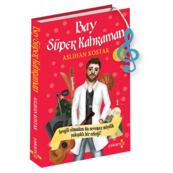 Yakamoz - Bay Süper Kahraman - Aslıhan Kostak