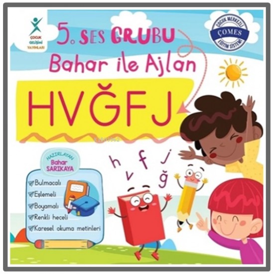 Çocuk Gelişimi - 5.Ses Grubu Bahar İle Ajlan hvğfj Okuma Kitabı