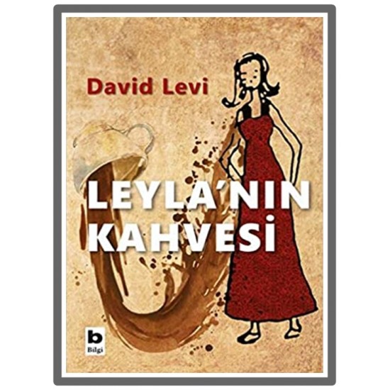Bilgi - Leyla'nın Kahvesi David Levi