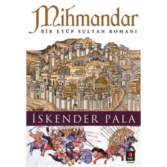 Kapı - Mihmandar - İskender Pala