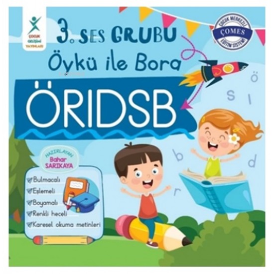 Çocuk Gelişimi 3.Ses Grubu Öykü İle Bora 1.sınıf okuma kitabı