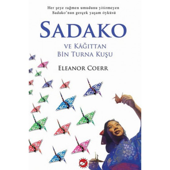 Beyaz Balina - Sadako - Eleanor Coerr