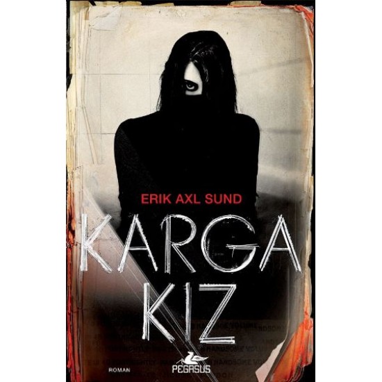 Pegasus - Karga Kız - Erik Axl Sund